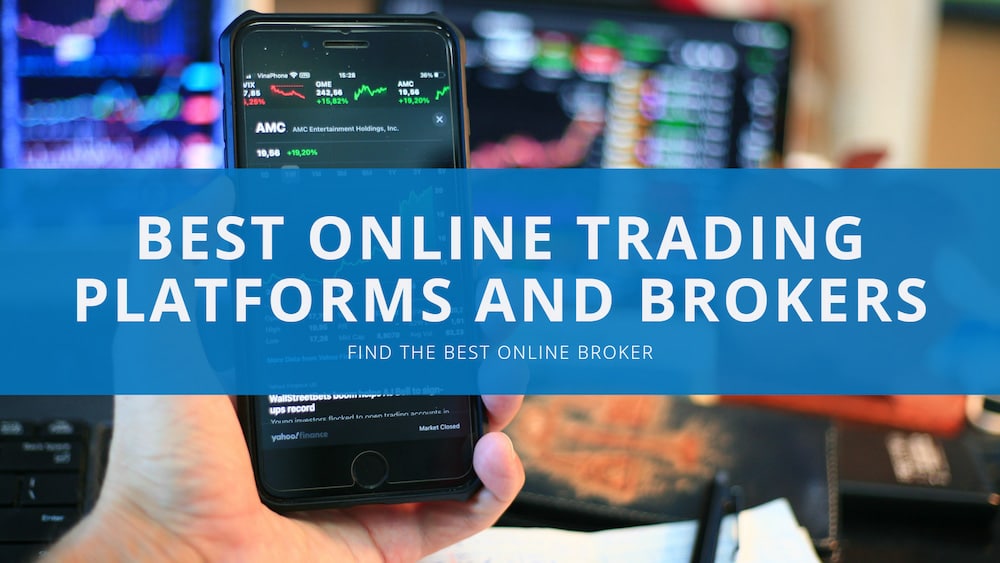 Top Rated Online Trading Platforms and Brokers